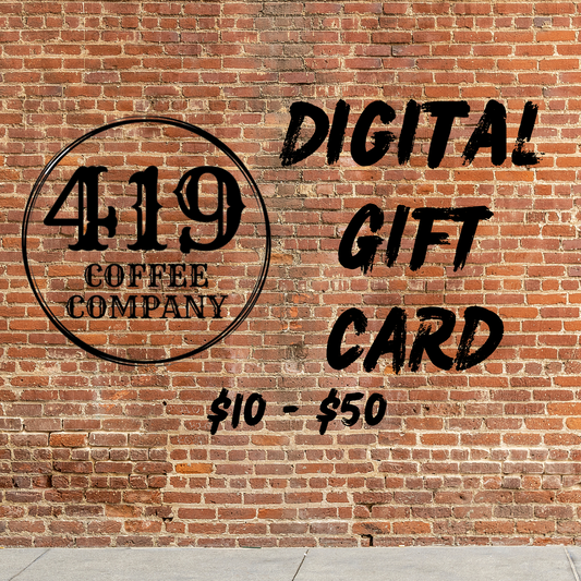 419 Coffee Co Digital Gift Card